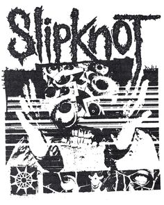 a black and white poster with the words slipknot on it