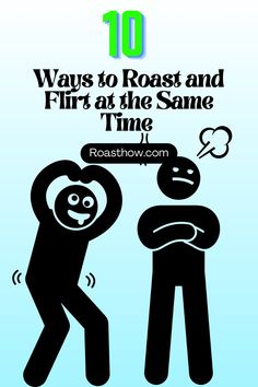 an image of two people with the words 10 ways to roast and fix at the same time