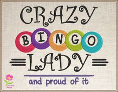 crazy bongo lady and proud of it machine embroidery design on white linen with brown border