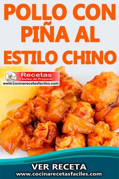 an advertisement for a restaurant called pollo con pina al esttlo chino