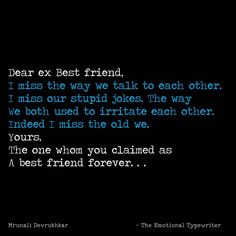 the quote for dear ex best friend, i miss the way we talk to each other