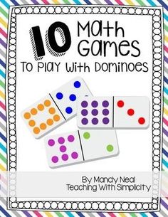 ten math games to play with dominos for teaching with simplity and addition