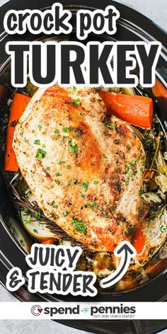 a close up of food in a crock pot with the words turkey and tender vegetables