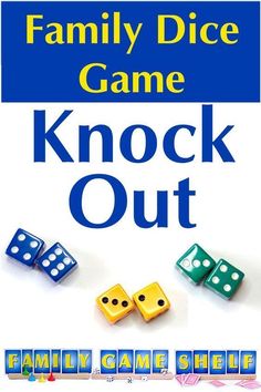 the family dice game knock out