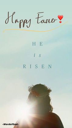 a person with long hair standing in front of the sun and sky, text reads happy easter he is risen