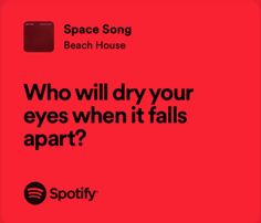 Songs With Relatable Lyrics, Relatable Spotify Lyrics, Relatable Song Lyrics Love, Lockscreen Lyrics, Lyrics Relatable, When The Lyrics Are Too Relatable, Space Song, Music Quotes Deep, Real Lyrics