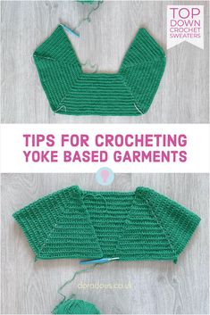 the top and bottom part of a knitted sweater with text overlay that says tips for crocheting yoke based garments