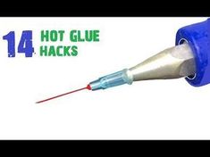 a blue plastic tube with a red tip and the words hot glue hacks on it