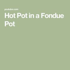 the text hot pot in a fondue pot on a green background with white lettering