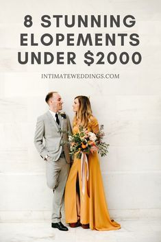 a man and woman standing next to each other in front of a white wall with the words 8 stunning elopements under $ 2000