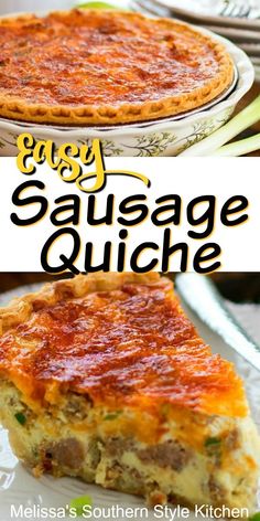 an easy sausage quiche is shown with the title above it