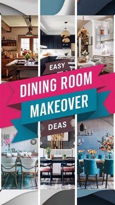 a collage of photos with the words easy dining room makeover ideas