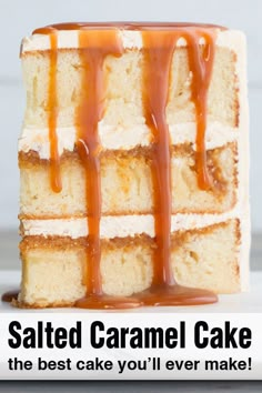 a piece of cake with caramel drizzle on top and the words salted caramel cake above it