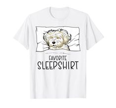 PRICES MAY VARY. Sleeping Dog which makes a great idea for a sleep lover who likes to nap in the bed. Nice Maltese pajama for a Dog lover. Lightweight, Classic fit, Double-needle sleeve and bottom hem Sleep Lover, Sleeping Dogs, Sleep Shirt, Maltese, Dog Lover, Branded T Shirts, A Dog, Dog Lovers, Top Styles