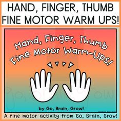 a poster with two hands and the words hand finger, thump, and fire motor warm - ups