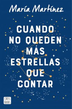 a book cover with the words cuado no queden mas estrellas que con