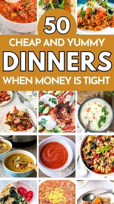 the cover of 50 cheap and yummy dinners when money is tight, with pictures of different dishes