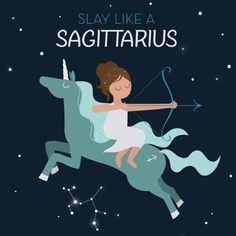 a girl riding on the back of a horse with an arrow in her hand and text saying slay like a sagittarius