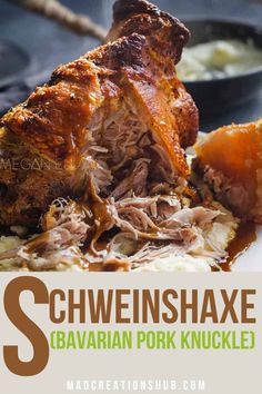 a close up of food on a plate with text overlay that reads schweinshake bavarian pork knuckle