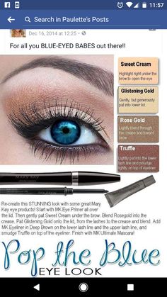 Mary Kay colors for blue eyes Make Up Yeux, Mary Kay Eyeshadow, Mary Kay Eyes, Imagenes Mary Kay, Mary Kay Cosmetics, Makijaż Smokey Eye