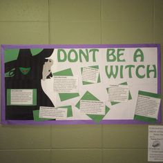 a bulletin board that says don't be a witch with green and purple accents