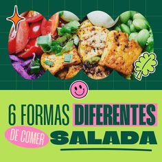 six forms of different types of food with the words 6 formas diferentes de salada