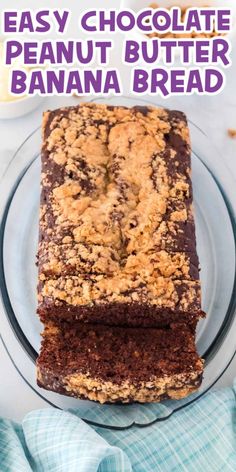 easy chocolate peanut butter banana bread on a plate