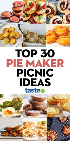 the top 30 pie maker picnic ideas are featured in this postcard for taste magazine