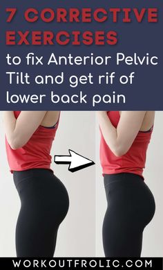 a woman in tight pants with the text 7 corrective exercises to fix and get rid off lower back pain