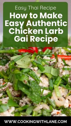 chicken salad with green leaves and red peppers in the background text reads easy thai recipe how to make easy authentic chicken labb gai recipe