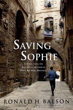 the cover of saving sophie by ronald h baeson, who is running down an alleyway