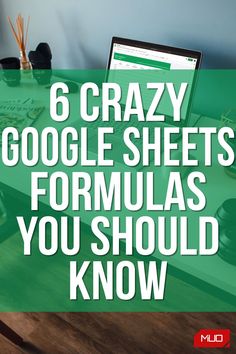 a computer sitting on top of a wooden desk next to a mouse and keyboard with the words 6 crazy google sheets formulas you should know