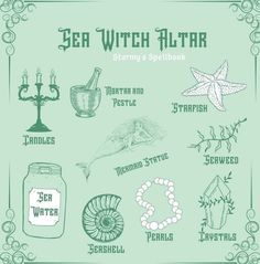 a poster with various items on it and the words sea witch altar written in green