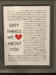 a framed poster with the words sixty things we love about you