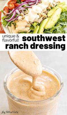 a salad with dressing being drizzled over it and the words, unique & flavorful southwest ranch dressing