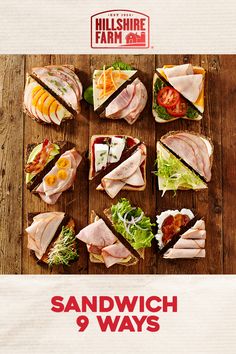 sandwiches are arranged on top of each other in an advertisement for hillshire farm's sandwich 9 ways