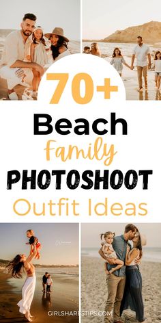 beach family photoshoot with text overlay that reads 70 + beach family photo ideas