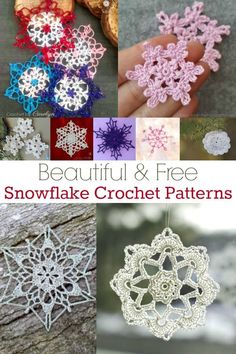 snowflake crochet patterns with text overlay that reads beautiful and free snowflake crochet patterns