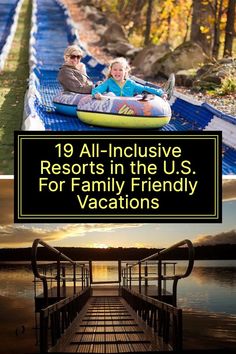 two people are sitting on an inflatable raft with the caption 19 all - inclusive resort in the u s for family friendly vacations