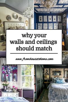 blue and white bedroom with text overlay that says why your walls and ceilings should match