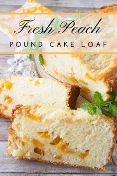 fresh peach pound cake loaf sliced and sitting on a white plate with the words, fresh peach pound cake loaf