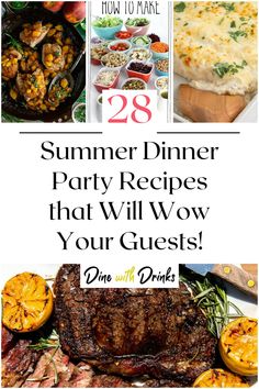 Collage of 4 summer dinner party recipes. Easy Summer Dinner Party Recipes, Gourmet Summer Dinner, Barbecue Dinner Party Ideas, Summer Lunch Menu For Guests, Summer Main Dishes Dinners, Backyard Dinner Party Food, Summer Party Dinner Ideas