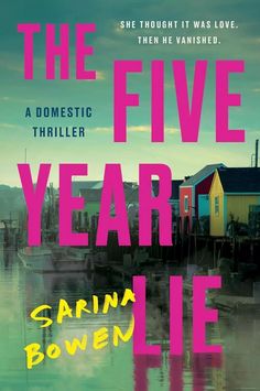 the five year lie by sarina bowen is shown in this book cover image