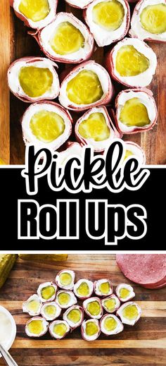 Collage of closeup overhead shot of pickle roll ups at top and overhead shot of pickle roll ups next to lunch meat at bottom.