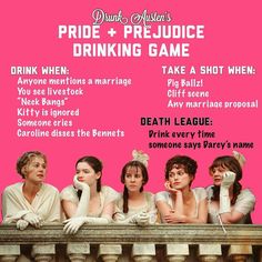 the poster for pride and prejudice drinking game, which features five women in white dresses