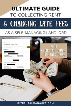 the ultimate guide to collecting rent and charging late fees as a self - managing land lord