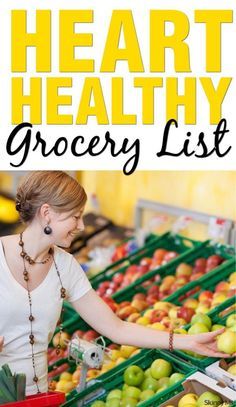 Grocery List Healthy, Cardiac Diet, Heart Healthy Eating, Healthy Grocery List, Healthy Diet Tips, Best Diet Plan, Low Fat Diets, Heart Healthy Recipes