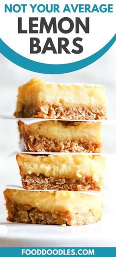 lemon bars stacked on top of each other with the words, not your average lemon bars