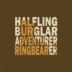 the words, halfling burglar adventure ringbearer are in brown and white