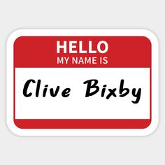 a hello name is clive bixby sticker